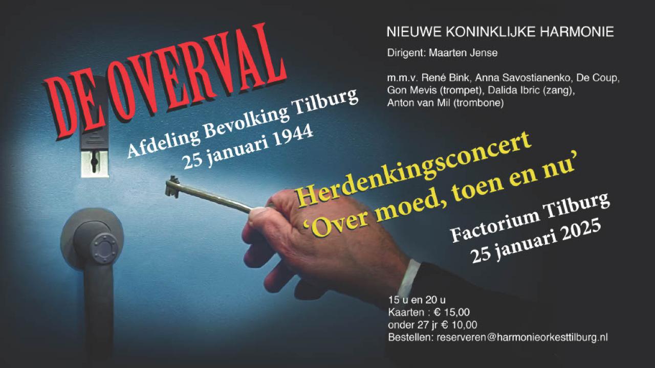 Koninklijke Harmonie presenteert: 'De Overval'