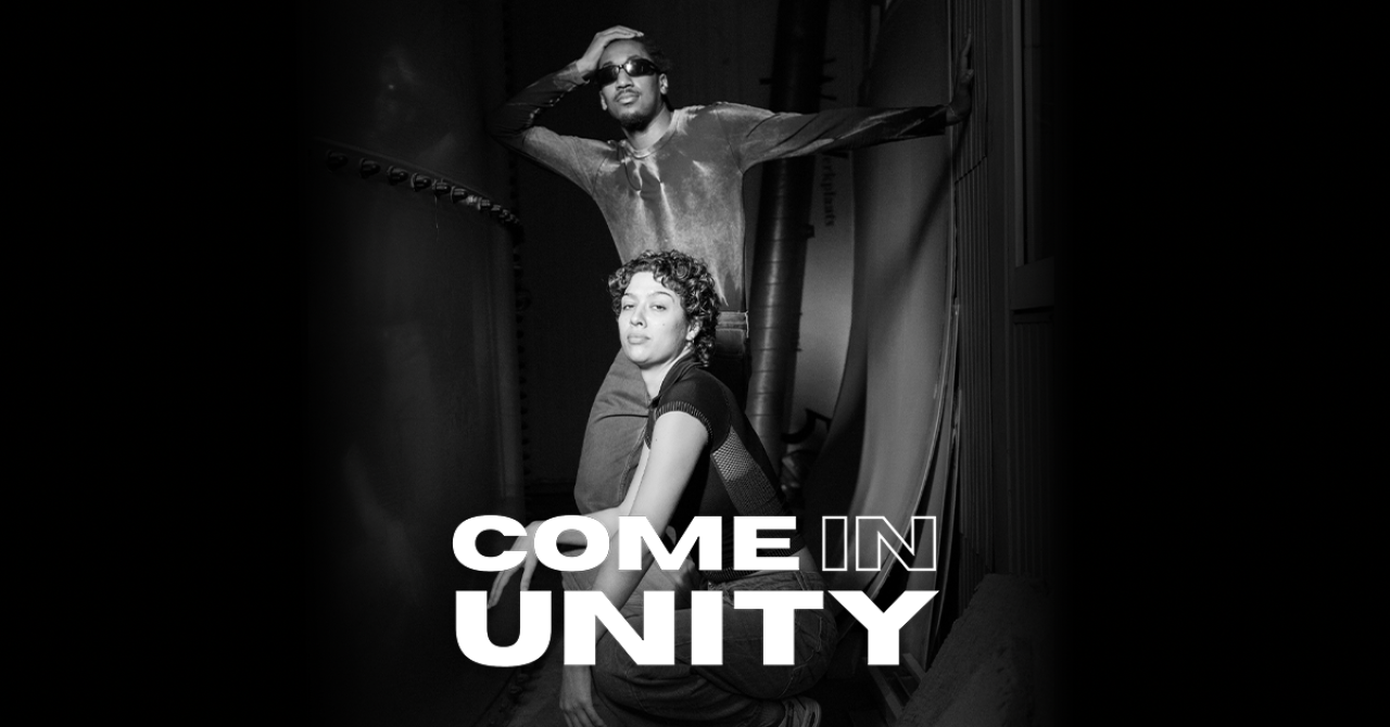 Come in Unity: Club culture meets theater